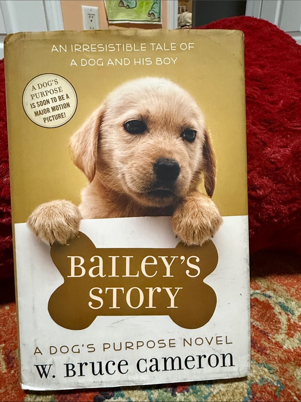 Bailey's Story by W. Bruce Cameron